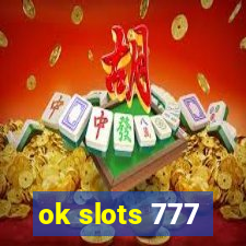 ok slots 777