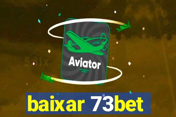 baixar 73bet