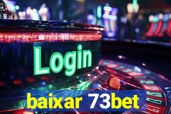 baixar 73bet