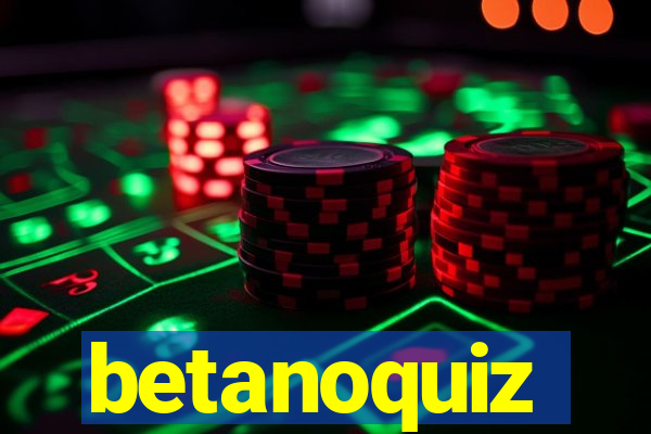 betanoquiz