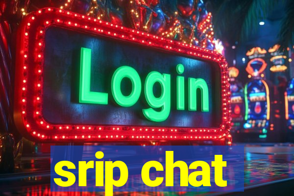 srip chat