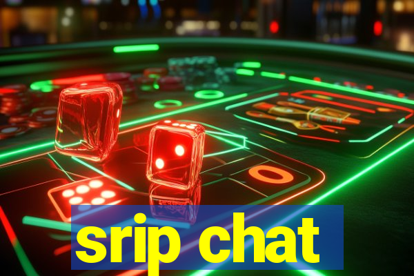 srip chat