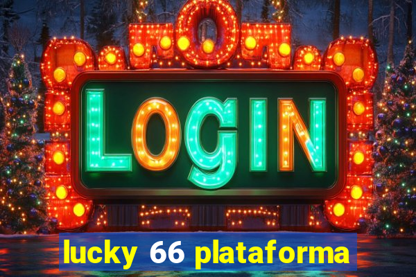 lucky 66 plataforma