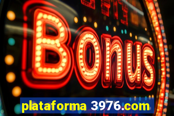 plataforma 3976.com