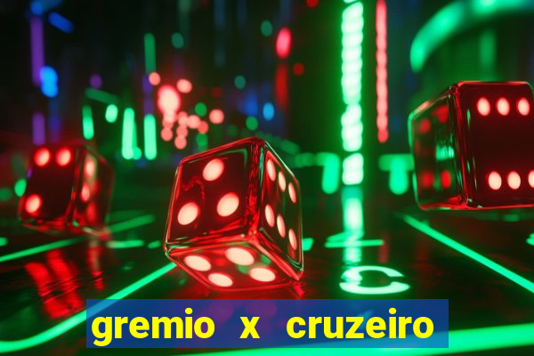 gremio x cruzeiro ao vivo hd