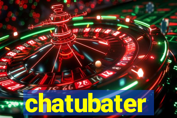 chatubater