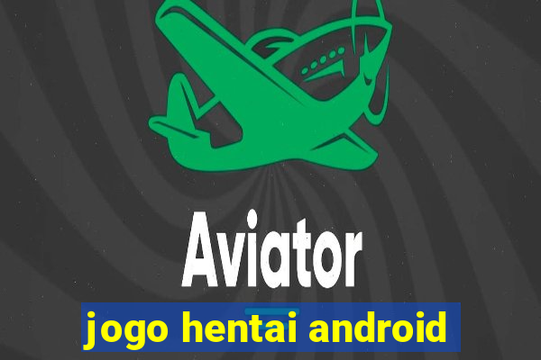 jogo hentai android