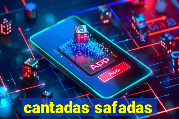 cantadas safadas