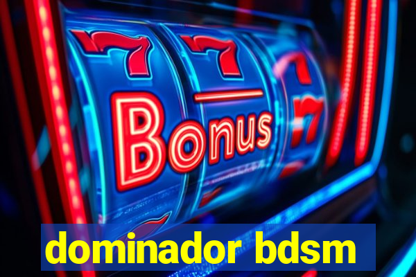 dominador bdsm