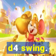 d4 swing.