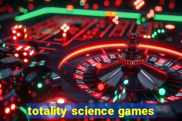 totality science games