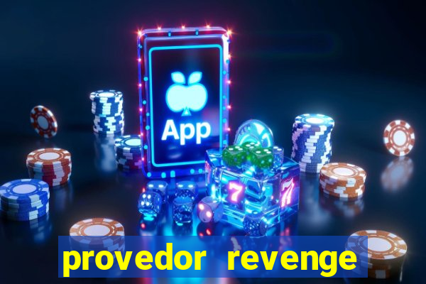 provedor revenge slots demo