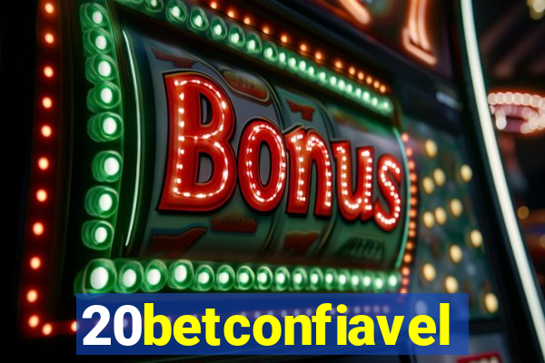 20betconfiavel