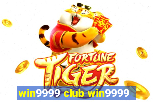 win9999 club win9999