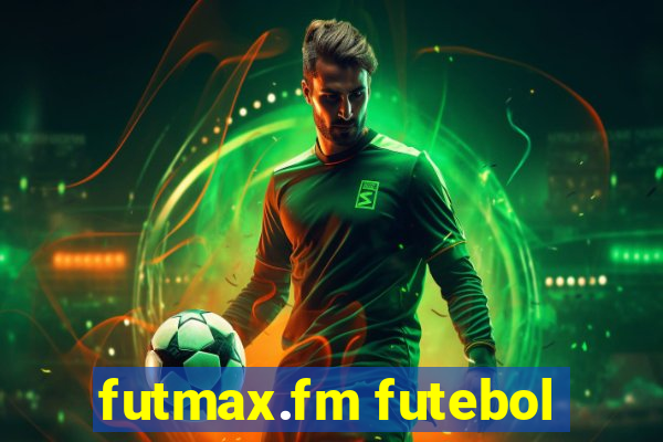 futmax.fm futebol