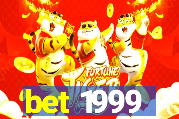 bet 1999