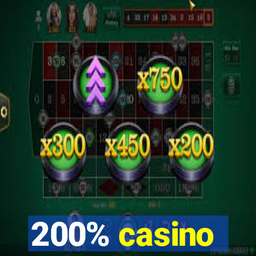 200% casino