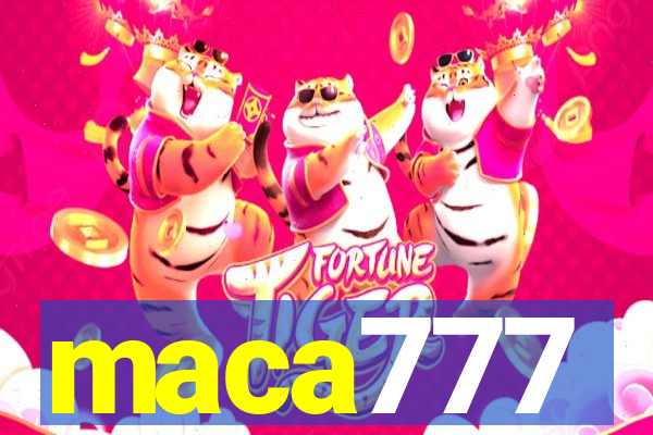 maca777