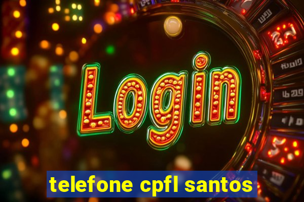 telefone cpfl santos