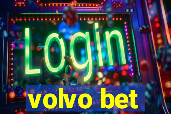 volvo bet