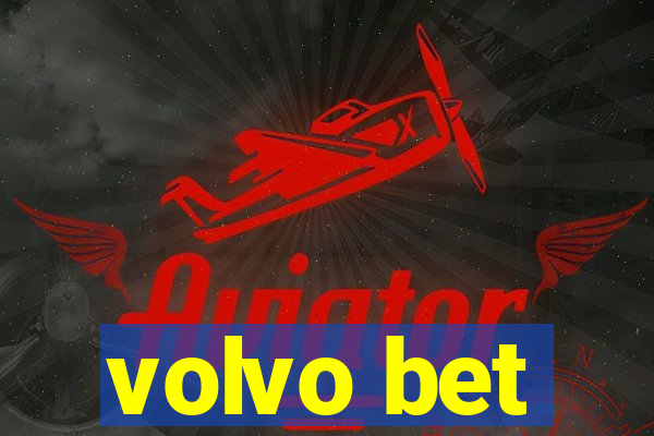 volvo bet