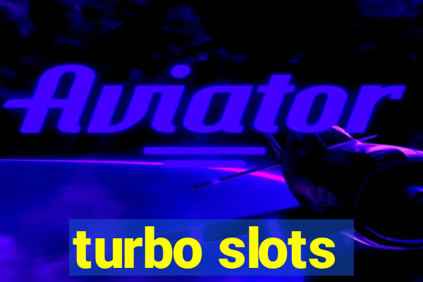 turbo slots