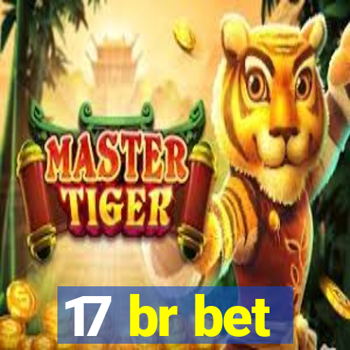 17 br bet