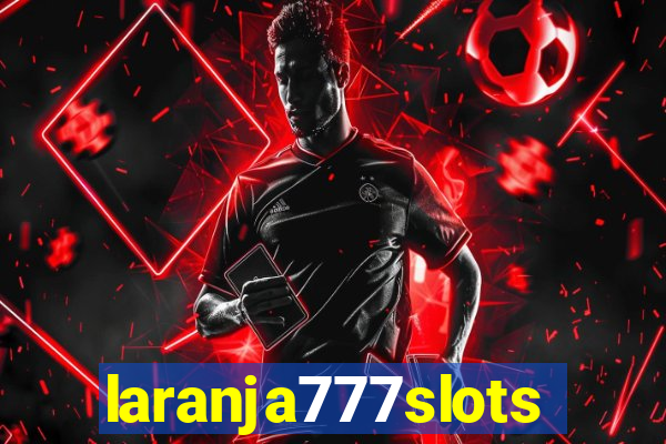 laranja777slots.com