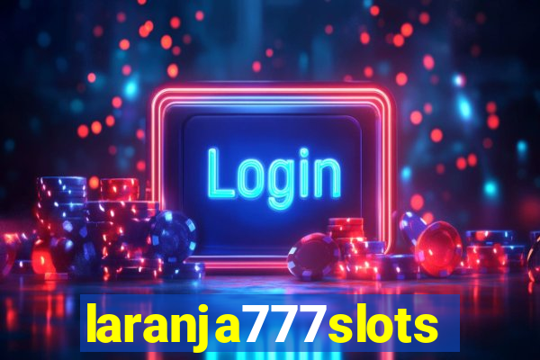 laranja777slots.com