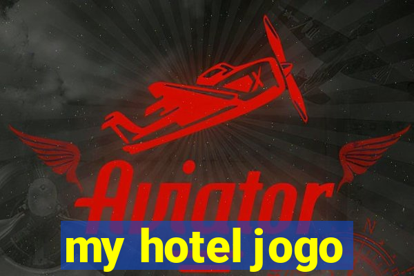 my hotel jogo