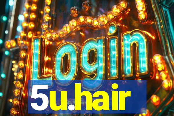 5u.hair