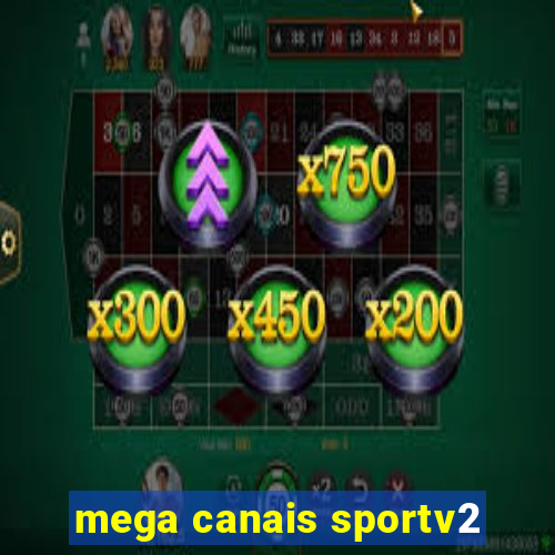 mega canais sportv2