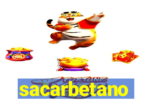 sacarbetano