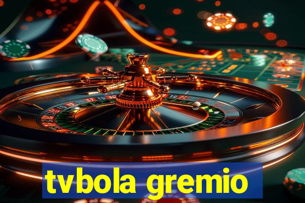 tvbola gremio