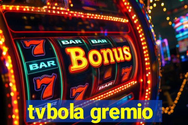 tvbola gremio