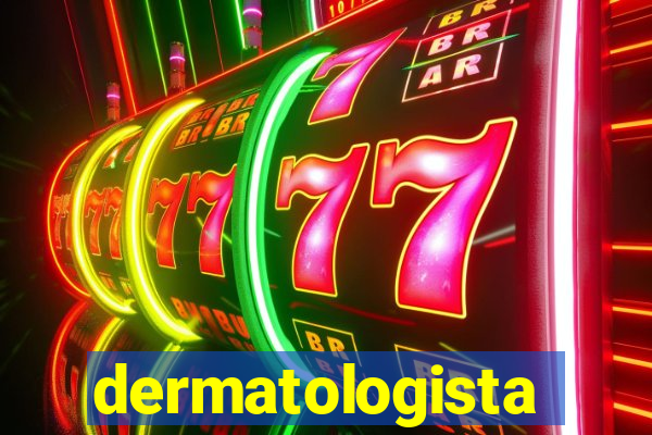 dermatologista quanto ganha