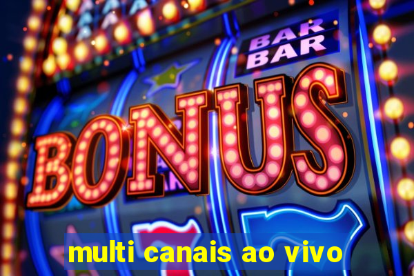 multi canais ao vivo