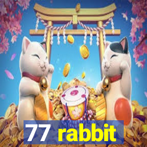 77 rabbit