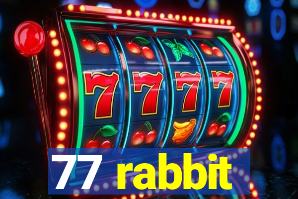 77 rabbit