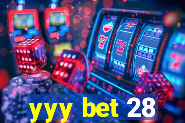 yyy bet 28