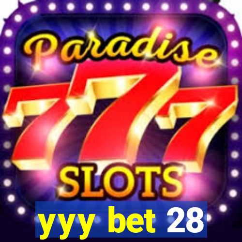 yyy bet 28