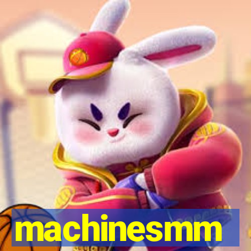 machinesmm