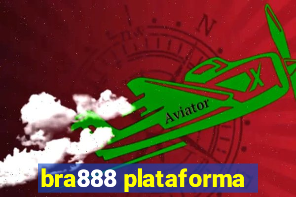 bra888 plataforma