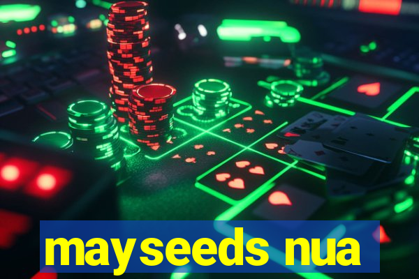 mayseeds nua