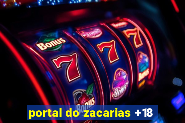 portal do zacarias +18