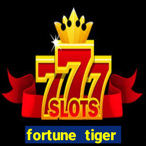 fortune tiger rodada grátis