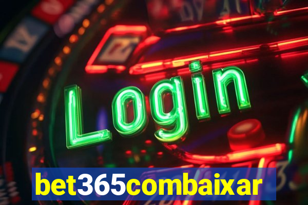 bet365combaixar