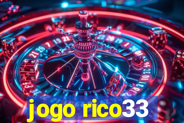 jogo rico33