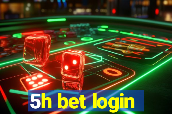 5h bet login