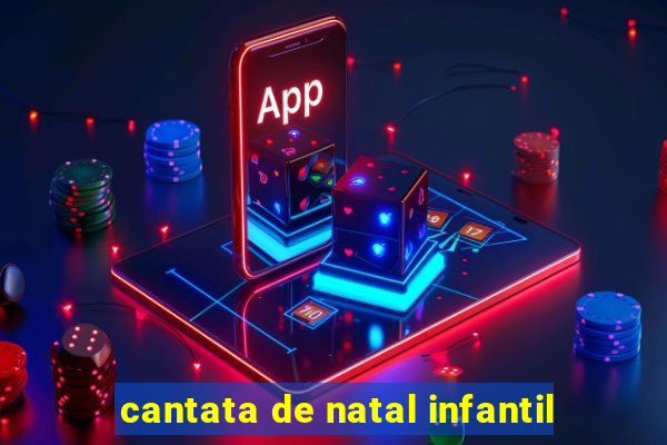 cantata de natal infantil